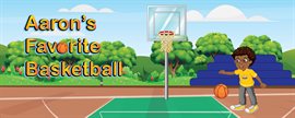 Cover image for Aaron's Favorite Basketball