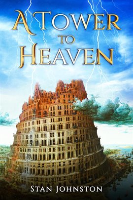 Cover image for A Tower To Heaven