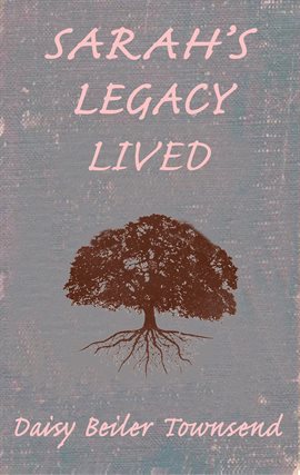 Imagen de portada para Sarah's Legacy Lived
