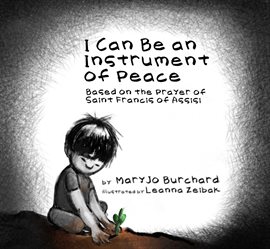 Cover image for I Can Be an Instrument of Peace