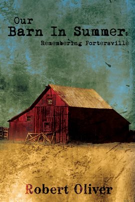Cover image for Our Barn in Summer