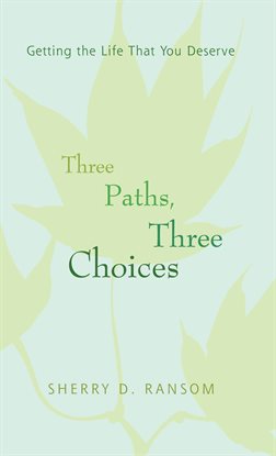 Cover image for Three Paths, Three Choices