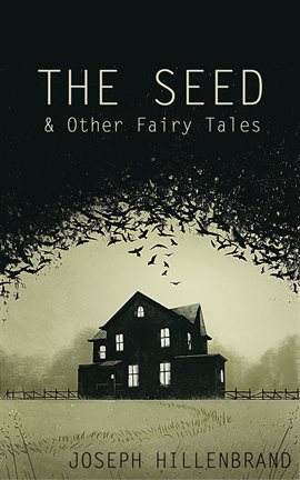 Cover image for The Seed & Other Fairy Tales