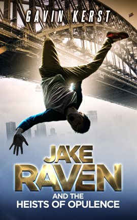Imagen de portada para Jake Raven And The Heists Of Opulence