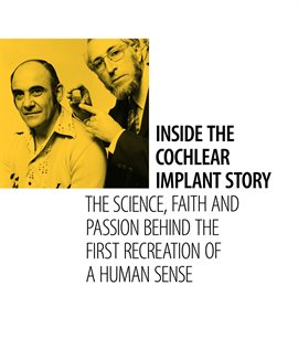 Cover image for Inside the Cochlear Implant Story