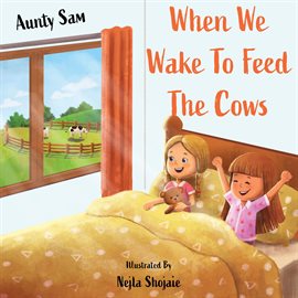 Cover image for When We Wake to Feed the Cows