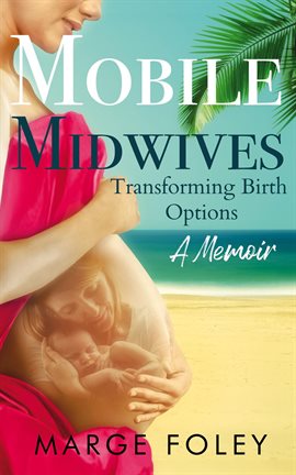 Cover image for Mobile Midwives