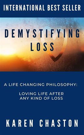 Cover image for Demystifying Loss: A Life Changing Philosophy
