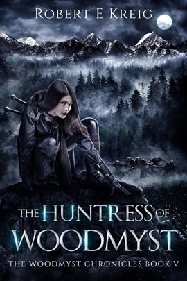 Cover image for The Huntress of Woodmyst