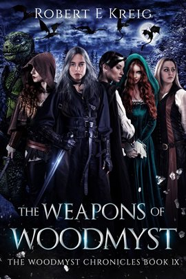 Cover image for The Weapons of Woodmyst