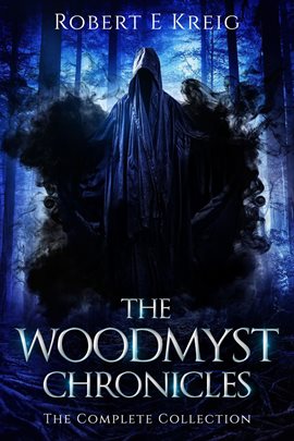 Cover image for The Woodmyst Chronicles