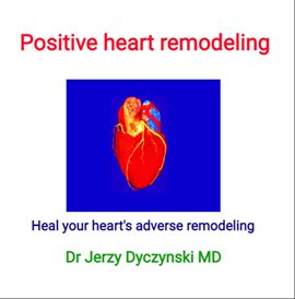 Cover image for Positive Heart Remodeling