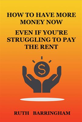 Imagen de portada para How to Have More Money Now Even if You're Struggling to Pay the Rent