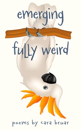 Cover image for Emerging Fully Weird