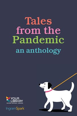 Tales From the Pandemic