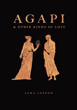Cover image for Agapi & Other Kinds of Love