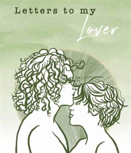 Cover image for Letters to My Lover