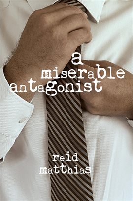 Cover image for A Miserable Antagonist