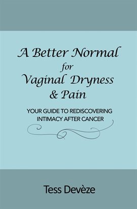 Cover image for A Better Normal for Vaginal Dryness & Pain