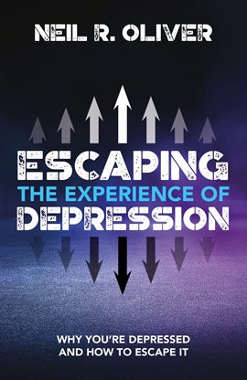 Cover image for Escaping the Experience of Depression