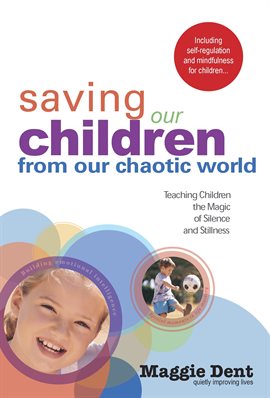 Imagen de portada para Saving Our Children From Our Chaotic World