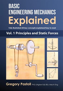 Cover image for Basic Engineering Mechanics Explained, Volume 1