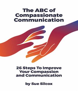 Cover image for The ABC of Compassionate Communication