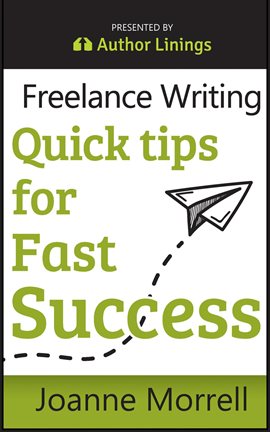 Cover image for Freelance Writing Quick Tips for Fast Success