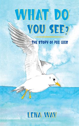 Imagen de portada para What Do You See? The Story of Peg Legs