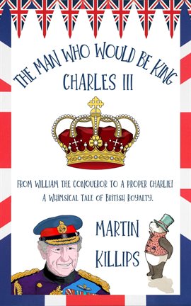 Cover image for The Man Who Would Be King Charles III