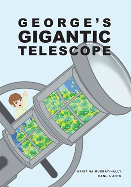 Cover image for George Gigantic Telescope