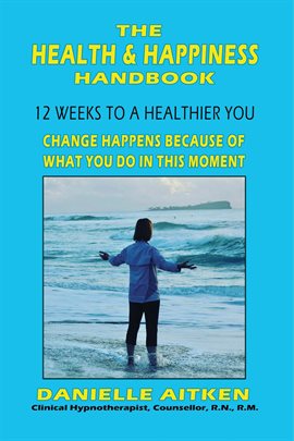Cover image for The Health and Happiness Handbook