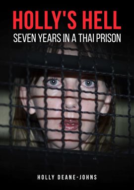 Imagen de portada para Holly's Hell - Seven Years in a Thai Prison