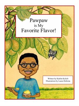 Imagen de portada para Pawpaw is My Favorite Flavor!