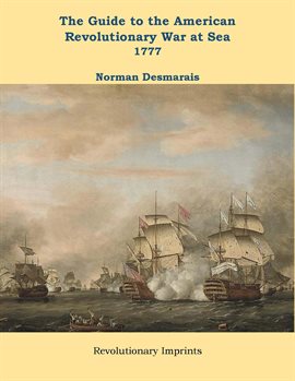 Cover image for The Guide to the American Revolutionary War at Sea, Volume 2