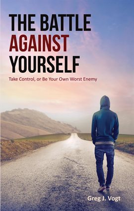 Cover image for The Battle Against Yourself