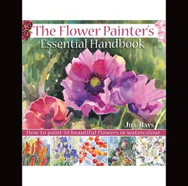 Cover image for The Flower Painters Essential Handbook