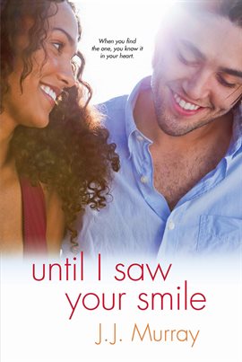 Cover image for Until I Saw Your Smile