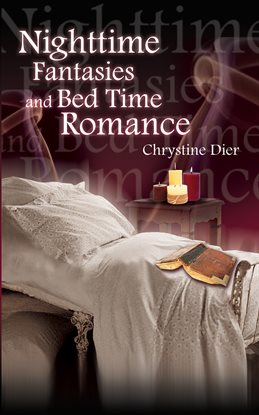 Cover image for Nighttime Fantasies and Bed Time Romance