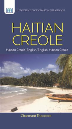 Imagen de portada para Haitian Creole-english/english-haitian Creole Dictionary & Phrasebook