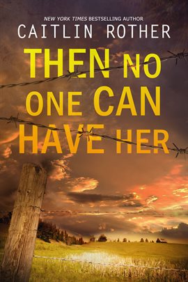 Cover image for Then No One Can Have Her