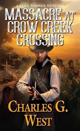 Cover image for Massacre at Crow Creek Crossing