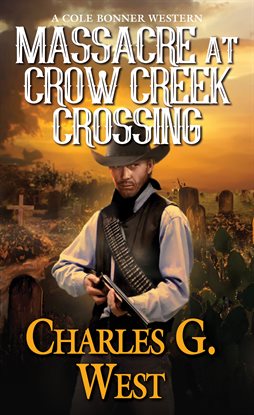 Imagen de portada para Massacre at Crow Creek Crossing