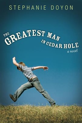 Cover image for The Greatest Man in Cedar Hole