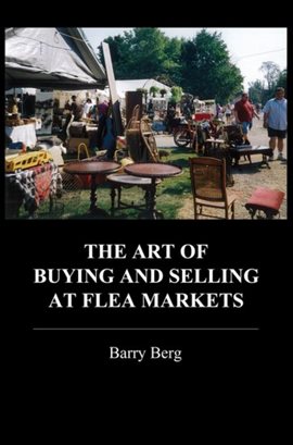 Cover image for The Art of Buying and Selling at Flea Markets