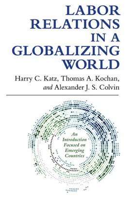 Cover image for Labor Relations in a Globalizing World