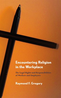 Cover image for Encountering Religion in the Workplace