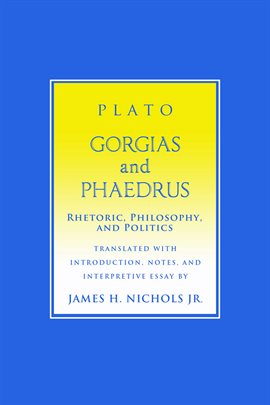 Cover image for "Gorgias" and "Phaedrus"