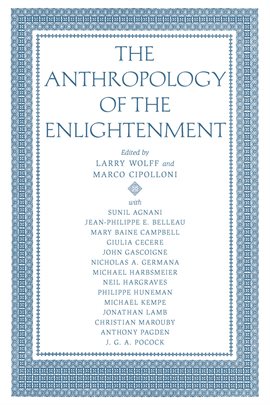 Cover image for The Anthropology of the Enlightenment