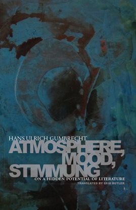 Cover image for Atmosphere, Mood, Stimmung